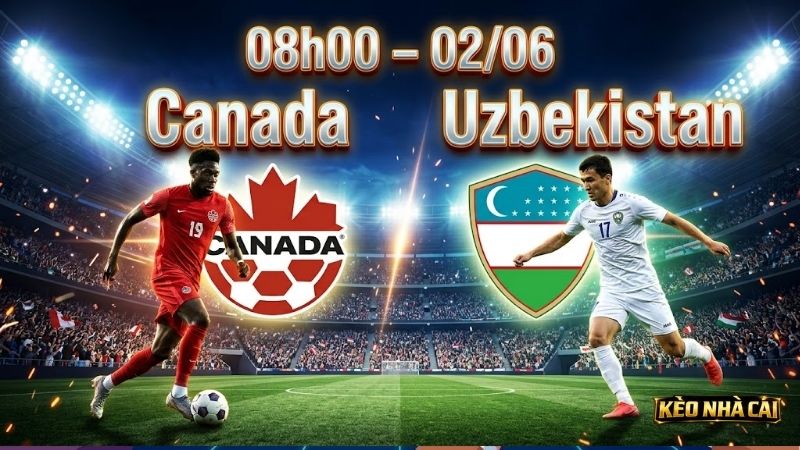 Nhan-dinh-bong-da-Canada-vs-Uzbekistan,-08h00-ngay-26