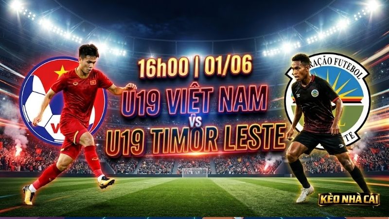 Nhan-dinh-bong-da-U19-Viet-Nam-vs-U19-Timor-Leste-16h00-ngay-1-6
