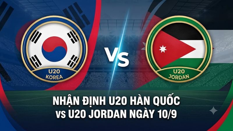 Banner thiết kế chuyên nghiệp cho bài nhận định U20 Hàn Quốc vs U20 Jordan ngày 10/9 với biểu tượng đối đầu nổi bật.